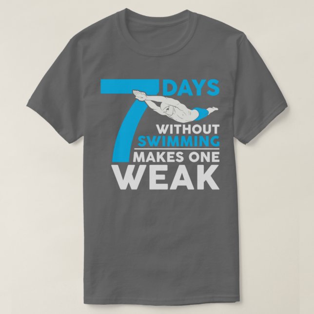 CAMISETA 7 DAYS WITHOUT SWIMMING  MENS SWIM SHIRT  GIFT  (Diseño del anverso)