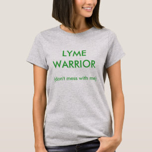 Camiseta 7 de LYME - GUERRERO de LYME (no ensucie