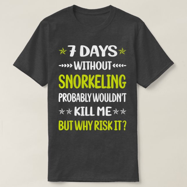 Camiseta 7 días sin buceo Snorkel Snack (Diseño del anverso)
