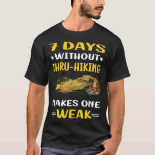Camiseta 7 Días Sin Caminar A Través De Senderismo