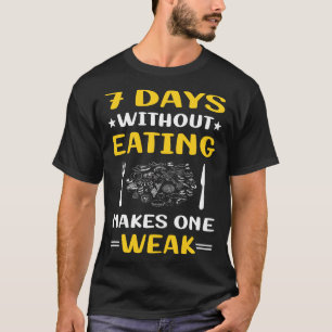 Camiseta 7 días sin comer