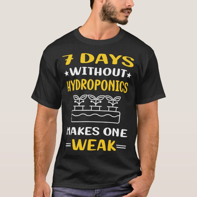Camiseta 7 días sin hidroponía hidropónica (Anverso)