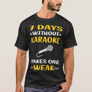 Camiseta 7 días sin karaoke