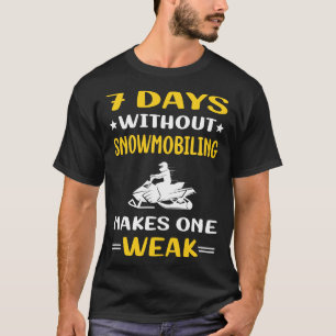 Camiseta 7 días sin moto de nieve moto de nieve