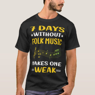 Camiseta 7 días sin música popular