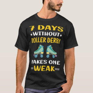 Camiseta 7 días sin patinador derby patinador