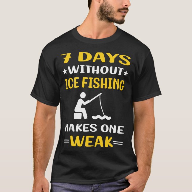 Camiseta 7 Días Sin Pesca Con Hielo (Anverso)