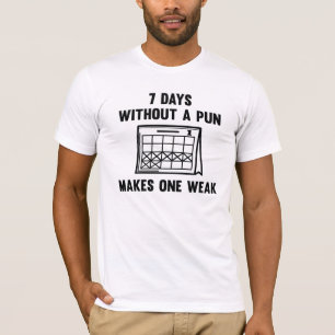 Camiseta 7 Días Sin Un Pun