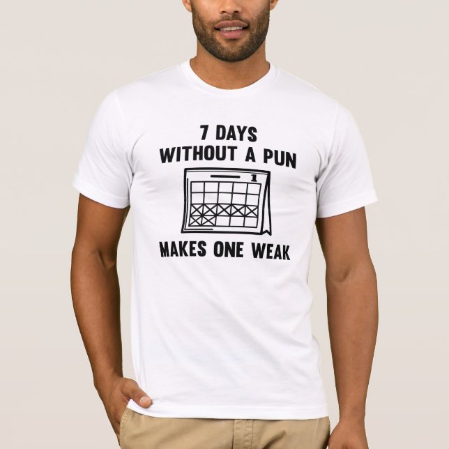 Camiseta 7 Días Sin Un Pun (Anverso)