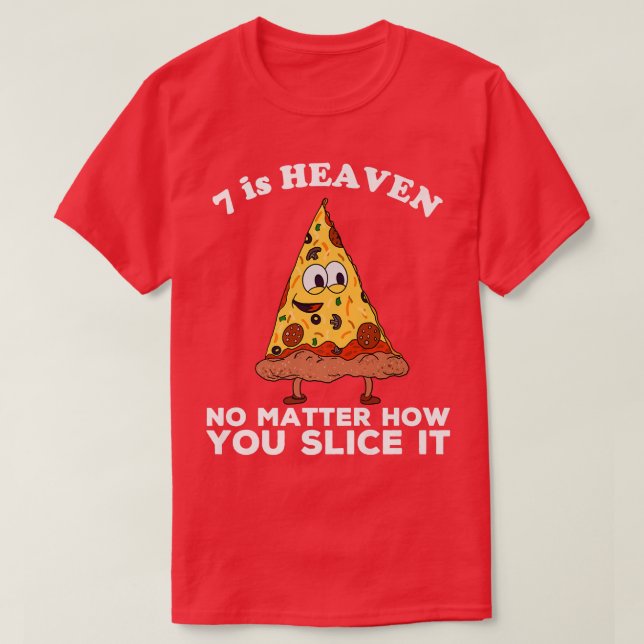 Camiseta 7 es Heaven 7Cumpleaños Tema Pizza Graciosa Cita B (Diseño del anverso)