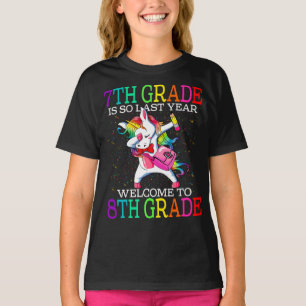Camiseta 7° Grado Es Tan El Año Pasado Bienvenido A Octavo