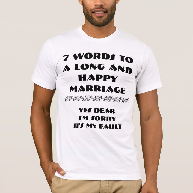 Camiseta 7 Palabras Para Un Matrimonio Largo Y Feliz - (Anverso)