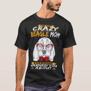 Camiseta 7 Soy La Loca Mamá De Beagle