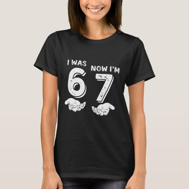 Camiseta 7 Year Old Birthday Shirt Was 6 Now I'm 7 67 Funny (Anverso)