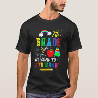 Camiseta 7th Grade Is So Last Year Welcome To 8th Grade Tea