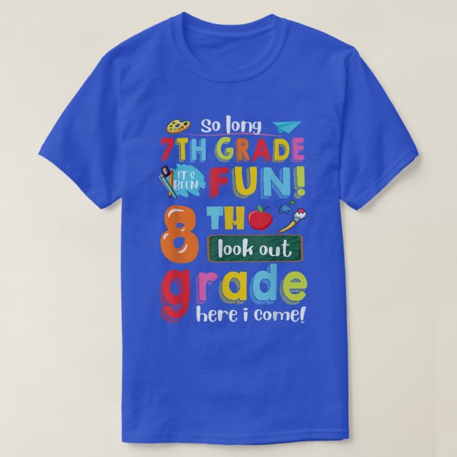 Camiseta 7th Grade It's Been Fun 8th Grade Here I Come Back (Diseño del anverso)