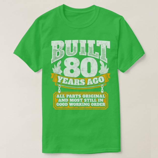 Camiseta 80.ª idea de regalo de cumpleaños Construida hace  (Diseño del anverso)