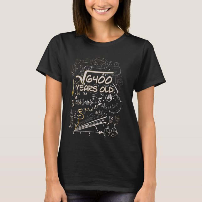 Camiseta 80.ª raíz cuadrada de cumpleaños de 6400 80 años (Anverso)