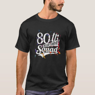 Camiseta 80.º Cumpleaños De Las Mujeres Hombres Escuadró