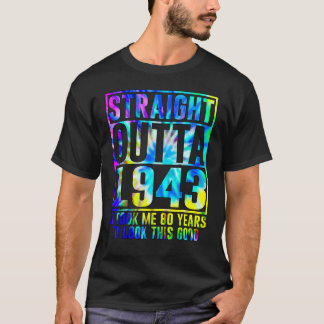 Camiseta 80.º cumpleaños Directamente fuera de 1943 80 años
