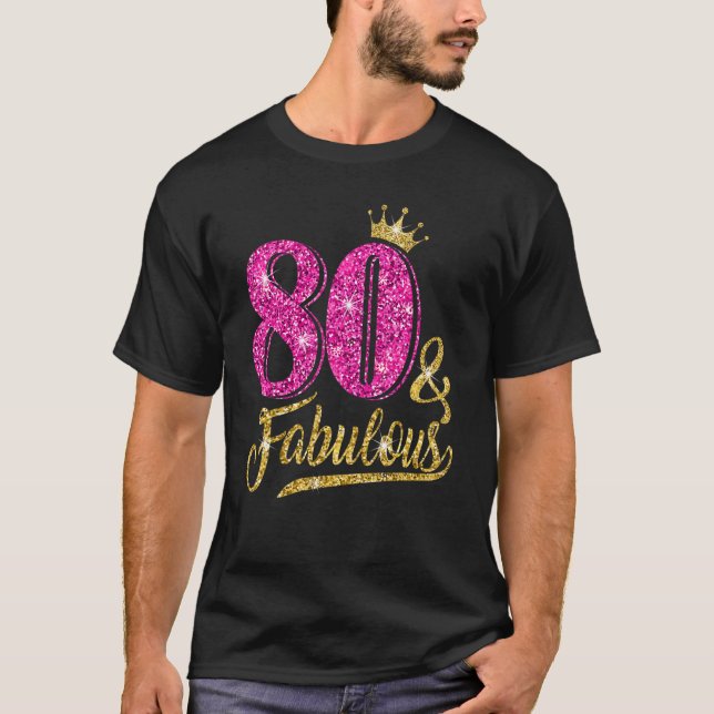 Camiseta 80 años de edad 80 y fabuloso 80 años de Cro Rosad (Anverso)