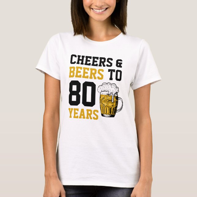 Camiseta 80 años de júbilo y cerveza a 80 años (Anverso)