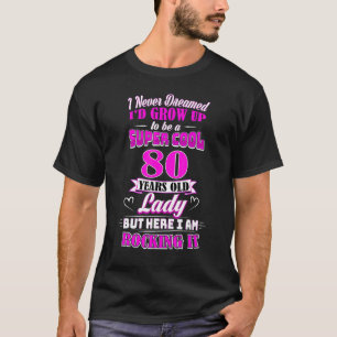 Camiseta 80 años de la señora Rockin 80th Birthday