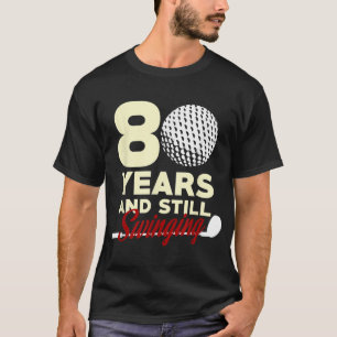 Camiseta 80 años feliz 80 cumpleaños para los golfistas