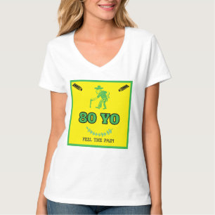 Camiseta 80 Años Sienten El Dolor