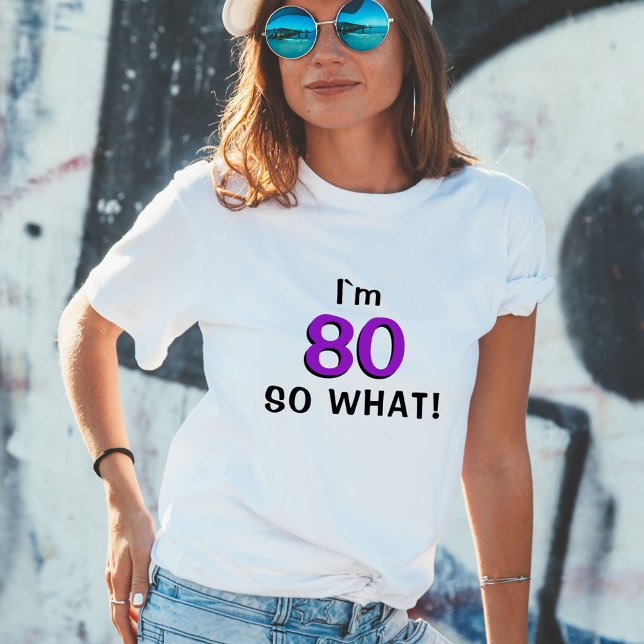 Camiseta 80 así que qué gracioso Inspirador 80 cumpleaños (Subido por el creador)