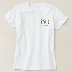 Camiseta 80 así que qué gracioso Inspirador cita 80 cumplea