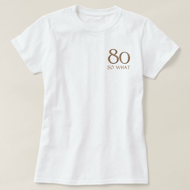 Camiseta 80 así que qué gracioso Inspirador cita 80 cumplea (Diseño del anverso)