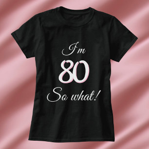 Camiseta 80 así que qué gracioso presupuesto 80 cumpleaños