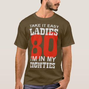 Camiseta 80 Cógelo, damas fáciles, en mi número de ochenta