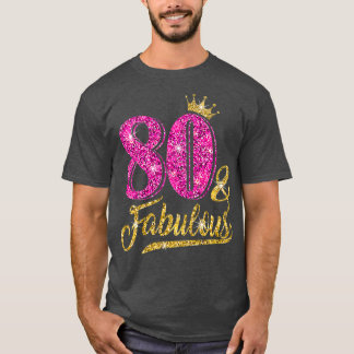 Camiseta 80 Fabuloso cumpleaños 80 para mujeres Chica dorad