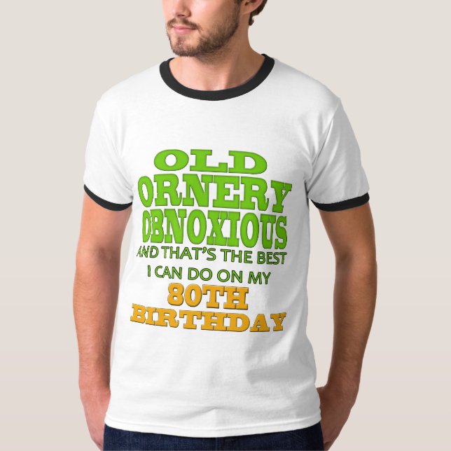 Camiseta 80.os regalos de cumpleaños desagradables (Anverso)