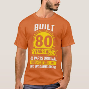 Camiseta 80 Regalos de cumpleaños 80 años todas las partes