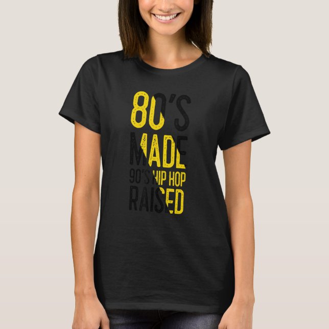 Camiseta '80's Hop Hop Raised Apparel 90's (Anverso)