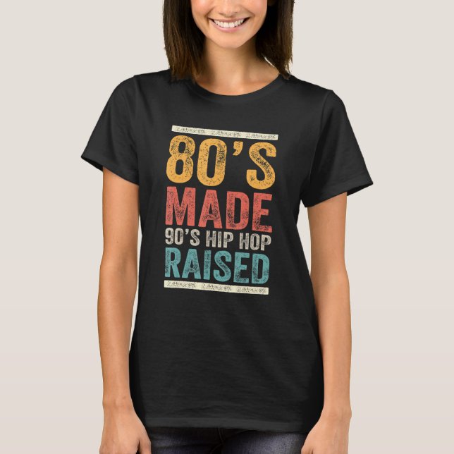 Camiseta '80's Hop Hop Raised Apparel de 90's (Anverso)