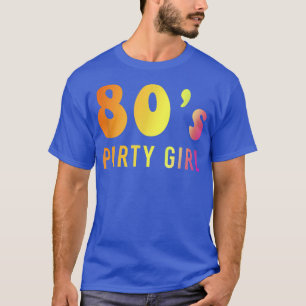 Camiseta 80s Party Girl Made In 1980s Music Retro Vintage T