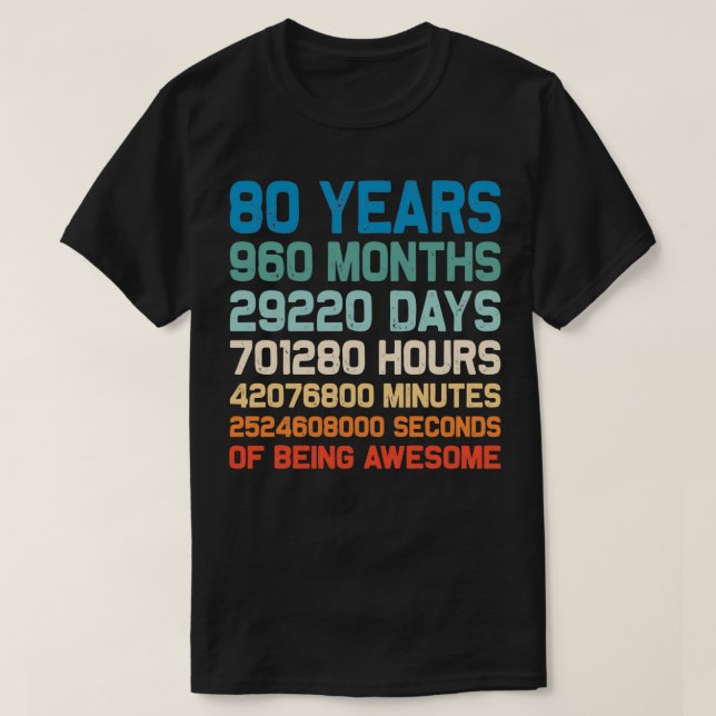 Camiseta 80th Birthday 80 Years Of Being Awesome Wedding An (Diseño del anverso)