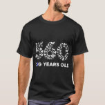 Camiseta 80th Birthday T Shirt Funny 560 Dog Years Old Gift<br><div class="desc">80th Birthday T Shirt Funny 560 Dog Years Old Gift Tees697.png</div>