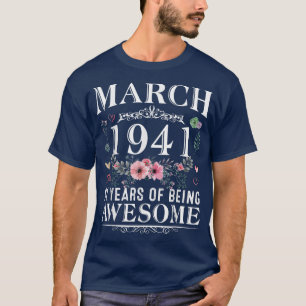 Camiseta 81 Year Old Made In March 1941 81th Birthday Gifts