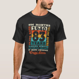 Camiseta 83 Años 996 Meses De Ser Increíble Nacido 1940 83R