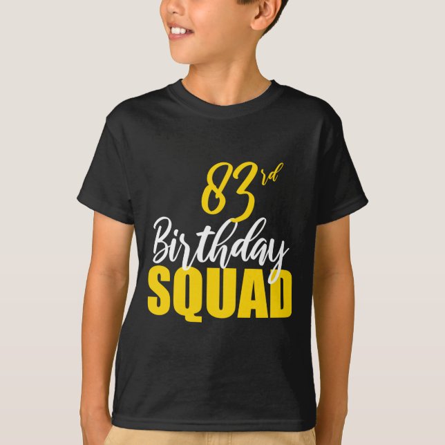 Camiseta 83rd Happy Birthday Squad Party Bday Family Group  (Anverso)