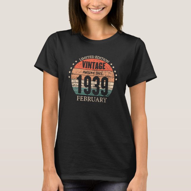 Camiseta 84º cumpleaños increíble desde febrero de 1939 84  (Anverso)