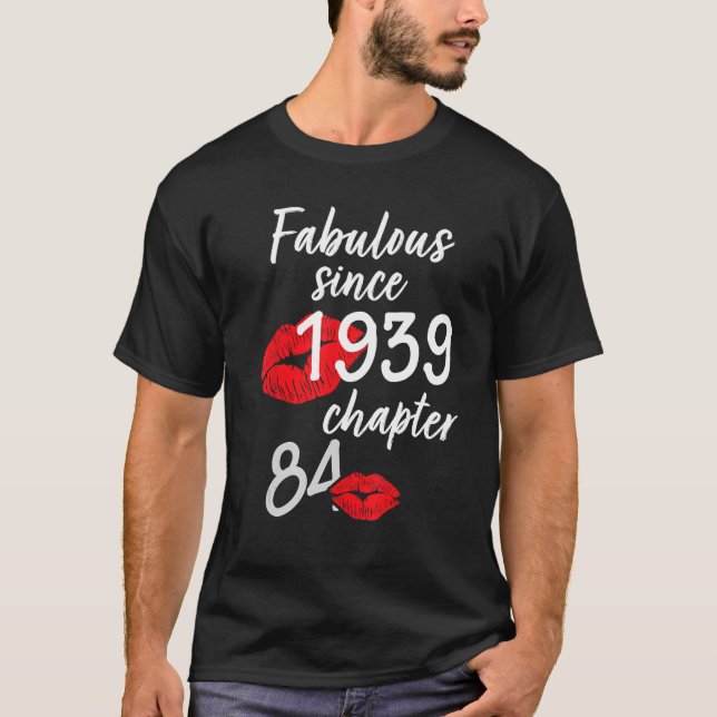 Camiseta 84 años de edad y fabuloso cumpleaños desde 1939 c (Anverso)