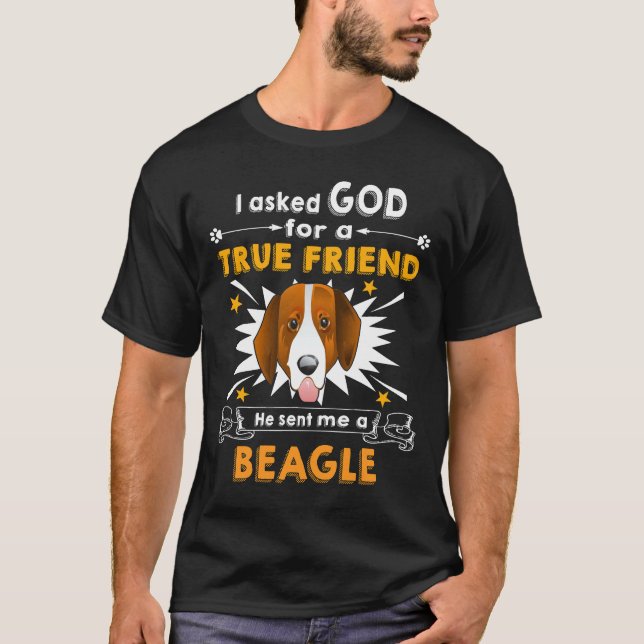 Camiseta 84 Preguntó Dios Verdadero Amigo A Beagle (Anverso)