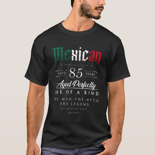 Camiseta 85.º regalo de cumpleaños Edad Mexicana Nacimiento (Anverso)