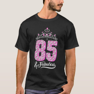 Camiseta 85 años de edad 85 y fabuloso 85º cumpleaños Crown